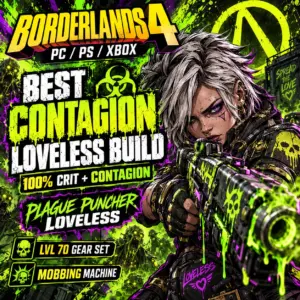Borderlands 4 [PC/PS/XBOX] – BEST CONTAGION LOVELESS BUILD (100% Crit + Contagion) // PLAGUE PUNCHER LOVELESS